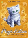 Sparkling Steps (eBook): Magic Kitten Series, Book 7